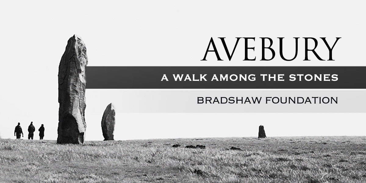 Avebury A Walk Among the Stones Ben Dickins Bradshaw Foundation