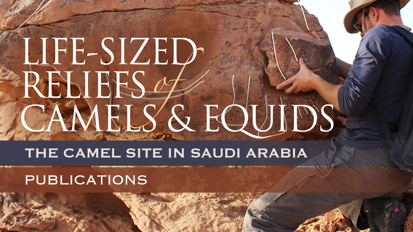 Life-sized reliefs of camels and equids: The Camel Site in Saudi Arabia