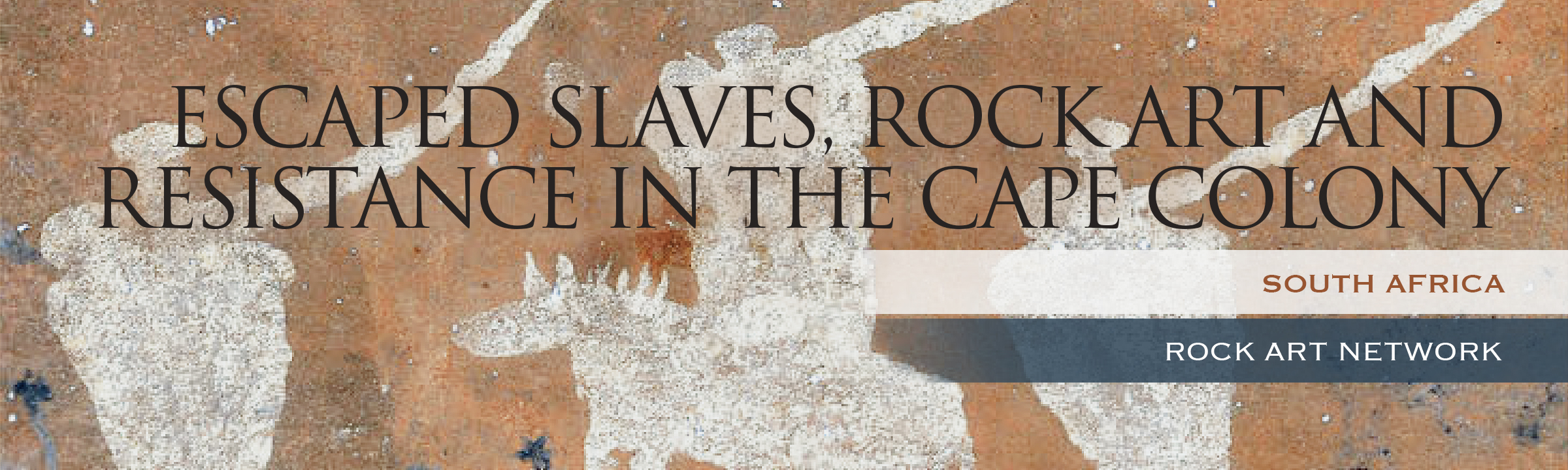 Escaped slaves, rock art and resistance in the Cape Colony, South Africa