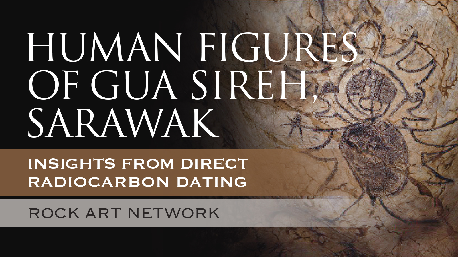 Rock art and frontier conflict in Southeast Asia: Insights from direct radiocarbon ages for the large human figures of Gua Sireh Sarawak