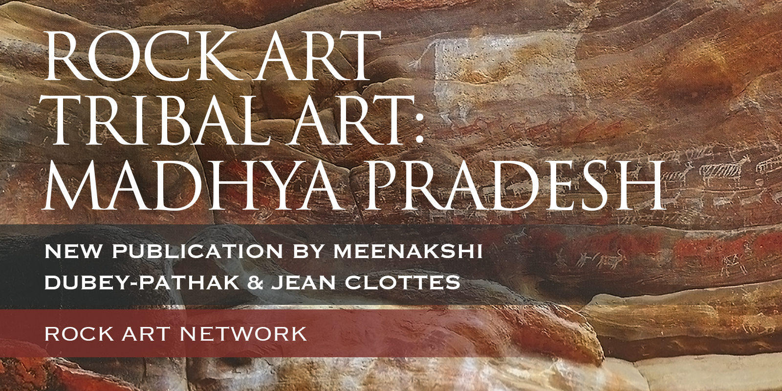 New Publication - Rock Art and Tribal Art: Madhya Pradesh