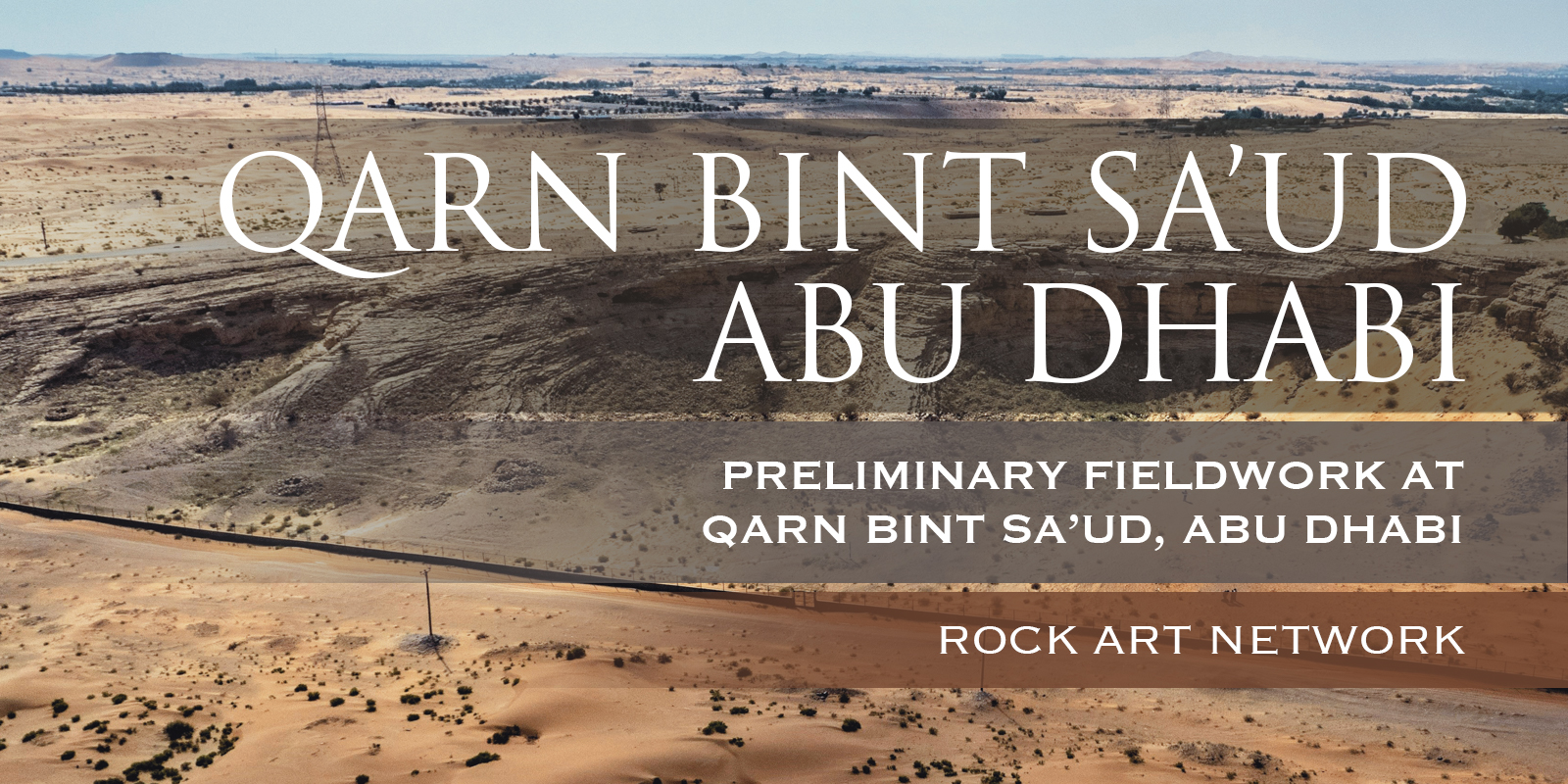 Rock Art Network Qarn bint Sa’ud, Abu Dhabi